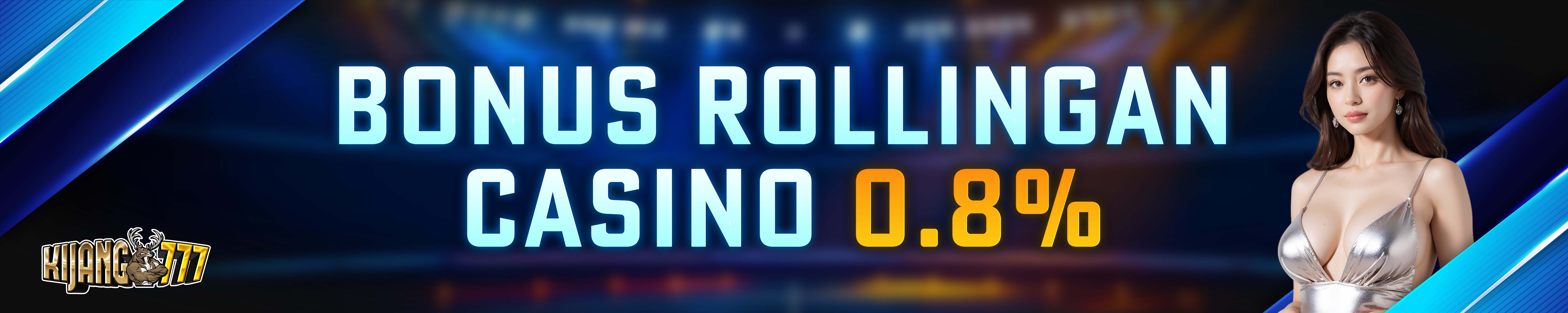 BONUS ROLLINGAN CASINO 0.8%